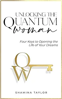 Unlocking The Quantum Woman