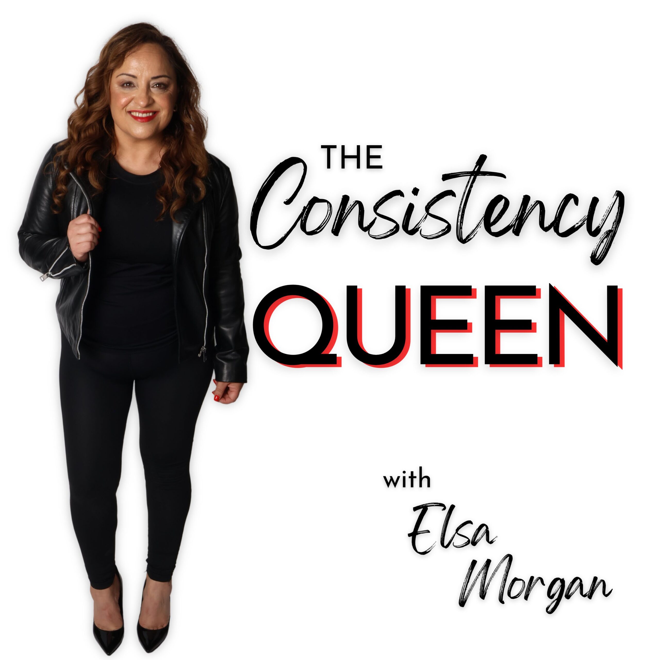 The Consistency Queen Podcast